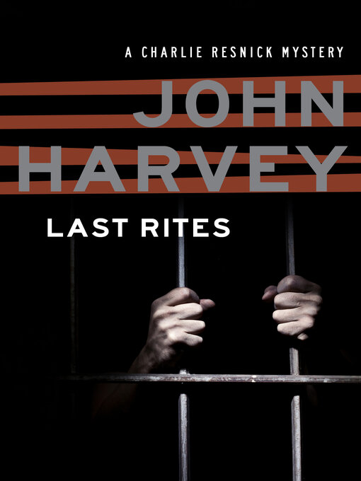 Title details for Last Rites by John Harvey - Available